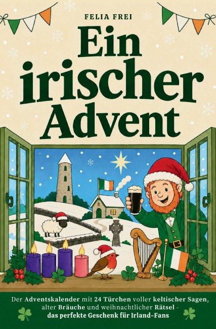 Ein irischer Advent - Felia Frei