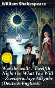 Cover-Bild zum Titel 'Was ihr wollt / Twelfth Night Or, What You Will - Zweisprachige Ausgabe (Deutsch-Englisch)' von 'William Shakespeare'