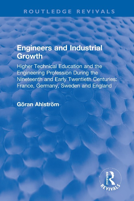 Engineers and Industrial Growth - Göran Ahlström