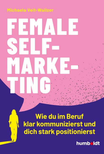 Female Self-Marketing - Michaela Veit-Wailzer