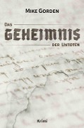 Cover-Bild zum Titel 'Das Geheimnis der Untoten' von 'Mike Gorden'