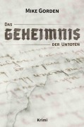 Cover-Bild zum Titel 'Das Geheimnis der Untoten' von 'Mike Gorden'