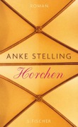 Cover-Bild zum Titel 'Horchen' von 'Anke Stelling'