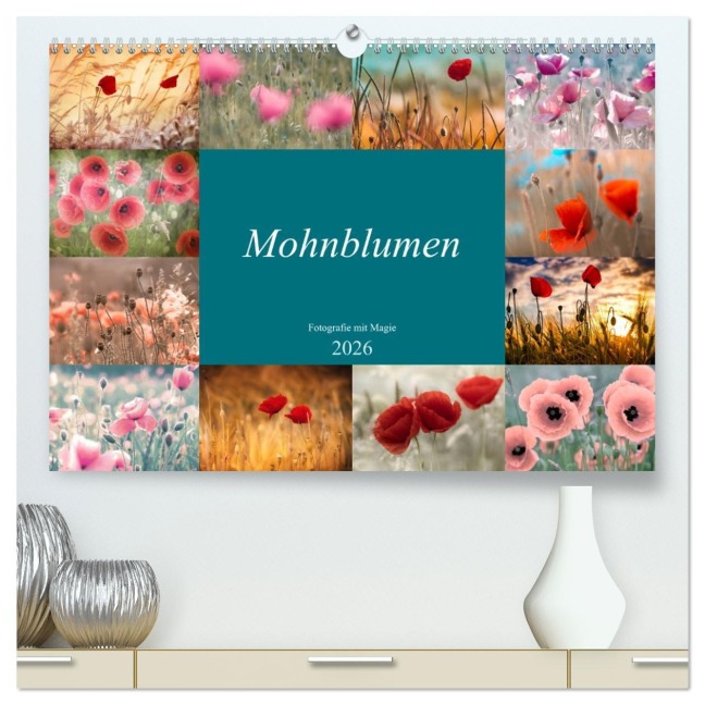 Mohnblumen - Fotografie mit Magie (hochwertiger Premium Wandkalender 2026 DIN A2 quer), Kunstdruck in Hochglanz - Julia Delgado