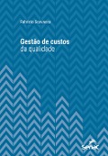 Cover-Bild zum Titel 'Gestão de custos da qualidade' von 'Fabrizio Scavassa'