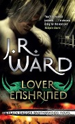 Cover-Bild zum Titel 'Lover Enshrined' von 'J. R. Ward'