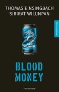 Blood Money - Thomas Einsingbach, Sirirat Wilunpan