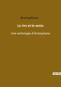 Cover-Bild zum Titel 'Le rire et le venin' von 'Aristophane'