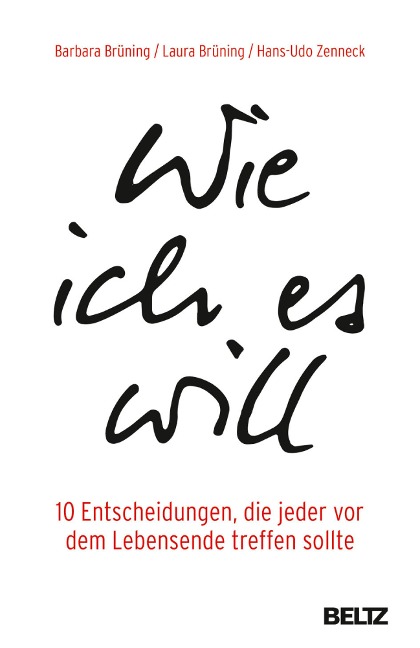 Wie ich es will - Barbara Brüning, Laura Brüning, Hans-Udo Zenneck