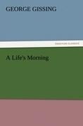 A Life's Morning - George Gissing