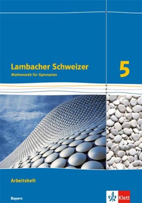 Lambacher Schweizer. 5. Schuljahr. Arbeitsheft plus Lösungsheft. Ausgabe Bayern - 