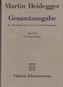 Gesamtausgabe Bd. 90. Zu Ernst Jünger - Martin Heidegger