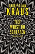 Tief wirst du schlafen - Christian Kraus