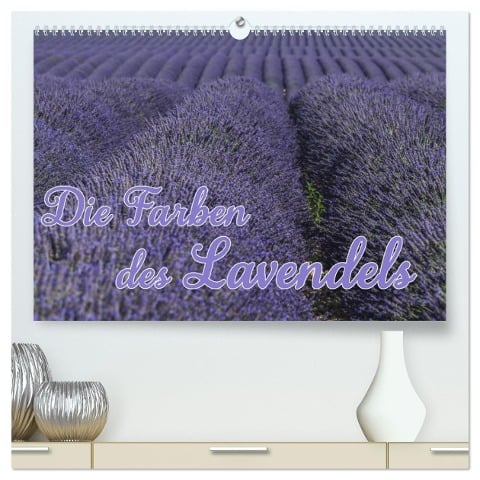 Die Farbe des Lavendels (hochwertiger Premium Wandkalender 2024 DIN A2 quer), Kunstdruck in Hochglanz - Ralf-Udo Thiele