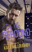 On the Rebound (San Diego Barracudas, #6) - Kate Willoughby