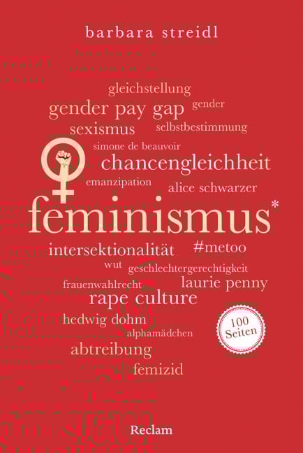 Feminismus. 100 Seiten - Barbara Streidl