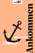 Cover-Bild zum Titel 'Ankommen' von 'Vedran Dzihic'