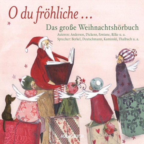 O du fröhliche... Das große Weihnachtshörbuch - Anonym