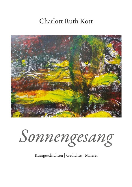 Sonnengesang - Charlott Ruth Kott