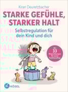 Cover-Bild zum Titel 'Starke Gefühle, starker Halt - Selbstregulation für dein Kind und dich' von 'Kiran Deuretzbacher'