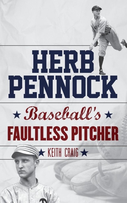 Herb Pennock - Keith Craig