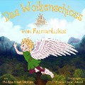 Das Wolkenschloss von Kuniantulus - Matthias Ernst Holzmann