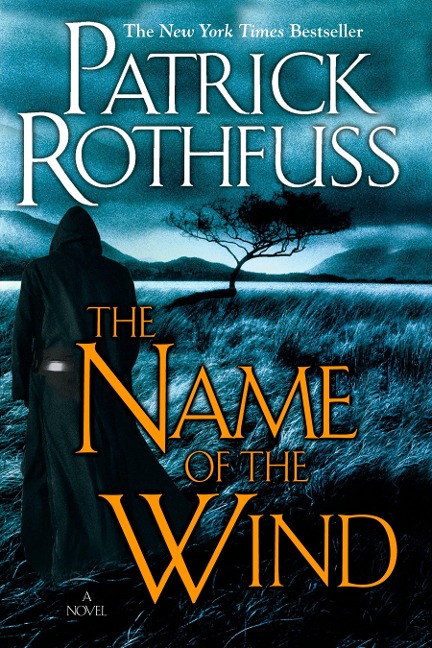 The Name of the Wind - Patrick Rothfuss