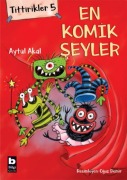 Cover-Bild zum Titel 'En Komik Seyler - Tittirikler 5' von 'Aytül Akal'