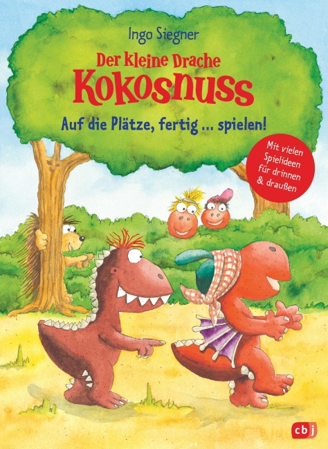 Der kleine Drache Kokosnuss - Auf die Plätze, fertig ... spielen! - Ingo Siegner