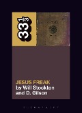 Cover-Bild zum Titel 'dc Talk's Jesus Freak' von 'Will Stockton, D. Gilson'