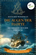 Cover-Bild zum Titel 'Die Augen der Flotte - Feuertaufe auf der Fregatte Cyclops' von 'Richard Woodman'