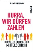 Cover-Bild zum Titel 'Hurra, wir dürfen zahlen' von 'Ulrike Herrmann'