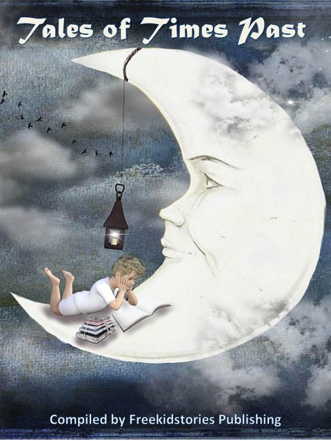 Tales of Times Past - Freekidstories Publishing