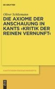 Cover-Bild zum Titel 'Die Axiome der Anschauung in Kants "Kritik der reinen Vernunft"' von 'Oliver Schliemann'