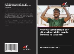Cover-Bild zum Titel 'Attività commerciali per gli studenti delle scuole durante le vacanze' von 'Alexis Clotaire Bassole'