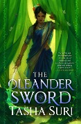 Cover-Bild zum Titel 'The Oleander Sword' von 'Tasha Suri'