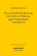 Cover-Bild zum Titel 'Die universelle Durchsetzung des Rechts auf Nahrung gegen transnationale Unternehmen' von 'Ibrahim Kanalan'
