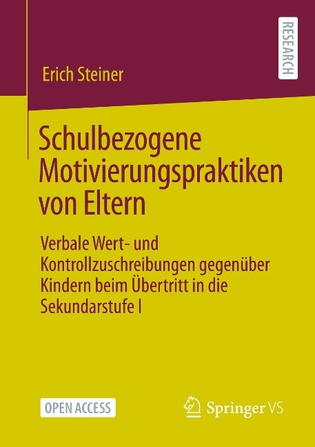 Schulbezogene Motivierungspraktiken von Eltern - Erich Steiner