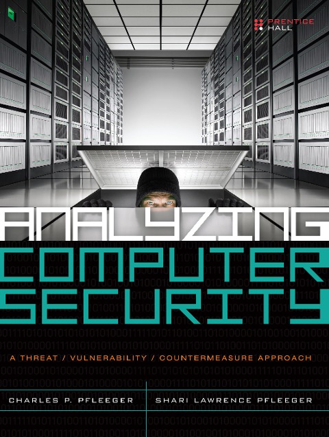 Analyzing Computer Security - Charles P. Pfleeger, Shari Lawrence Pfleeger