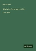 Cover-Bild zum Titel 'Römische Rechtsgeschichte' von 'Otto Karlowa'