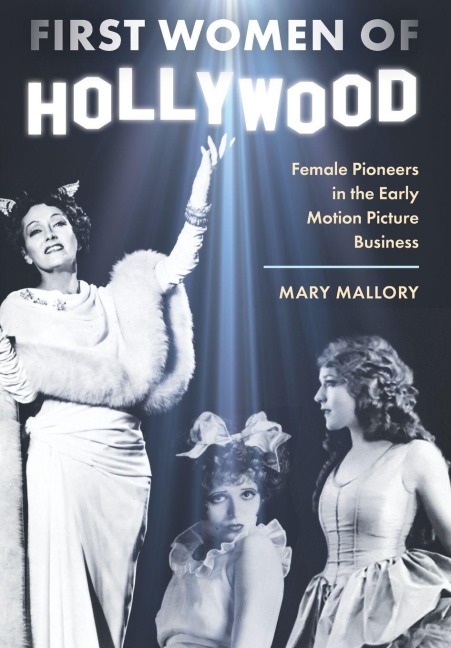First Women of Hollywood - Mary Mallory