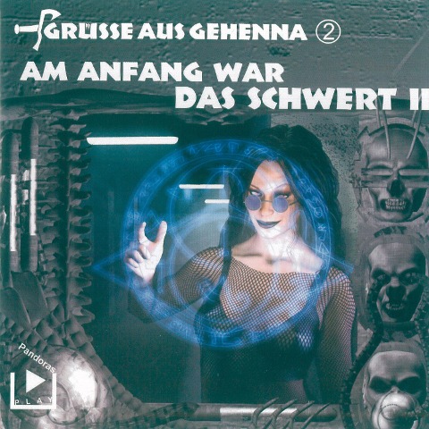 Grüsse aus Gehenna - Teil 2: Am Anfang war das Schwert - Dane Rahlmeyer