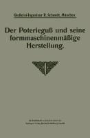 Der Poterieguß und seine formmaschinenmäßige Herstellung - Robert Schmidt