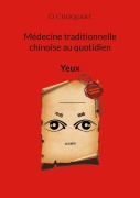 Cover-Bild zum Titel 'Médecine traditionnelle chinoise au quotidien' von 'O. Choquart'