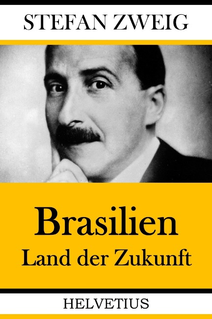 Brasilien - Stefan Zweig