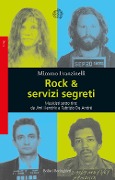 Cover-Bild zum Titel 'Rock & servizi segreti. Musicisti sotto tiro: da Jimi Hendrix a Fabrizio De André' von 'Mimmo Franzinelli'
