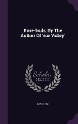 Cover-Bild zum Titel 'Rose-buds, By The Author Of 'our Valley'' von ''