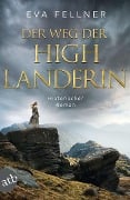 Cover-Bild zum Titel 'Der Weg der Highlanderin' von 'Eva Fellner'