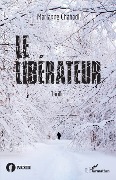 Cover-Bild zum Titel 'Le libérateur' von 'Marianne Chabadi'