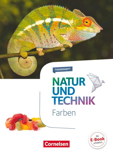 Natur und Technik 5.-10. Schuljahr - Farben - Carina Brecht, Siegfried Bresler, Sven Theis, Stephan Kienast, Bettina Most